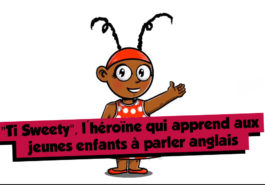 Ti sweety - héroïne antillo-guyanaise- apprend aux jeunes enfants à parler anglais