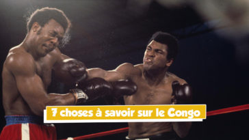 Ce qu'il faut savoir sur le congo - Combat the Rumble in the Jungle